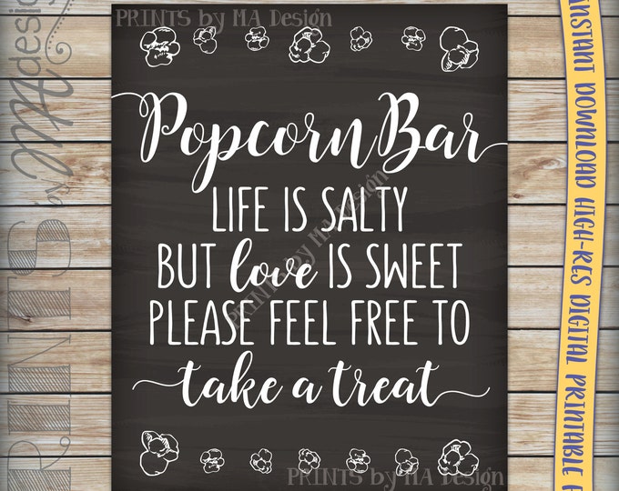Popcorn Bar Sign, Wedding Reception Poster, Life is salty love is sweet take a treat, Popcorn Chalkboard, Instant Download Digital Printable