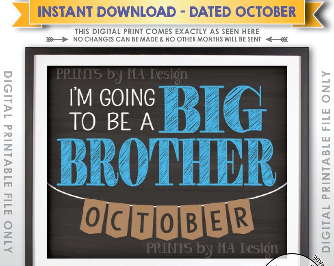 Pregnancy Announcement Big Brother Reveal Sign, I'm Going to be a Big Bro in OCTOBER Dated Chalkboard Style PRINTABLE Pregnancy Sign <ID>