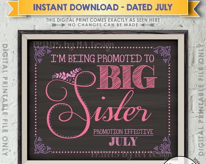Big Sister Pregnancy Announcement, Baby Number 2, Promoted to Big Sister in JULY Dated Chalkboard Style PRINTABLE Baby #2 Reveal Sign <ID>