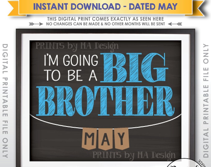 Baby Number 2 Pregnancy Announcement, I'm Going to be a Big Brother, Baby #2 due MAY Dated Chalkboard Style PRINTABLE Baby Reveal Sign <ID>