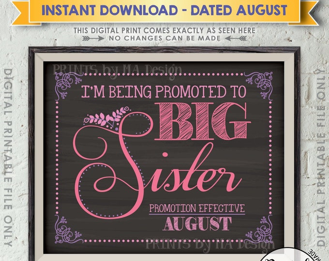 Pregnancy Announcement Sign, I'm Being Promoted to Big Sister in AUGUST Dated Chalkboard Style PRINTABLE Baby #2 Reveal Sign, Pink Sign <ID>