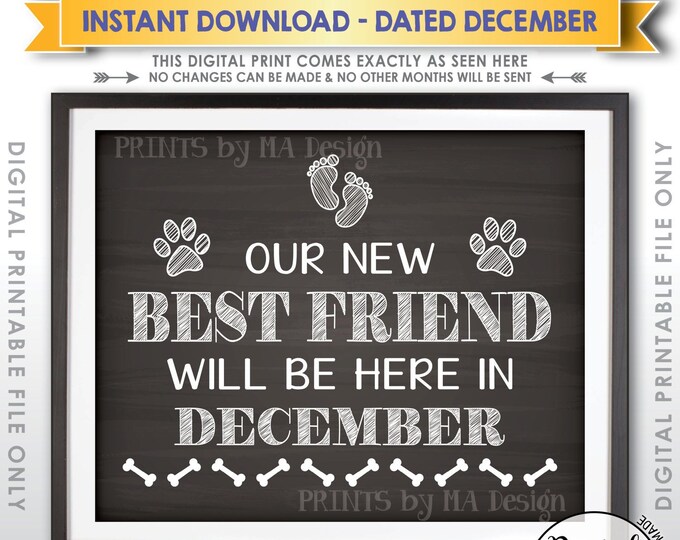 Dog Pregnancy Announcement, Our New Best Friend will be here in DECEMBER Dated Chalkboard Style PRINTABLE Baby Reveal Sign, Dog Sibling <ID>