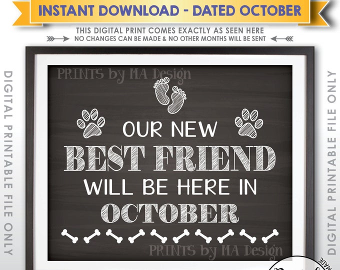 Dogs Pregnancy Announcement Sign, Our New Best Friend will be here in OCTOBER Dated Chalkboard Style PRINTABLE Baby Reveal Sign, Paw <ID>