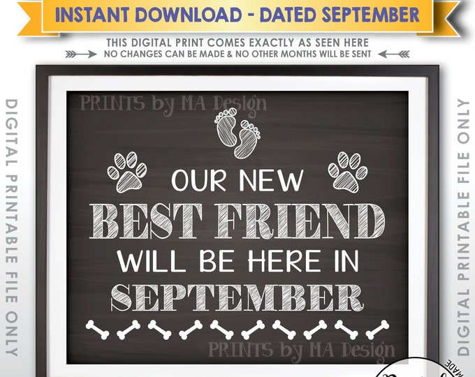 Pregnancy Announcement for Dogs, Our New Best Friend will be here in SEPTEMBER Dated Chalkboard Style PRINTABLE Baby Reveal Sign <ID>