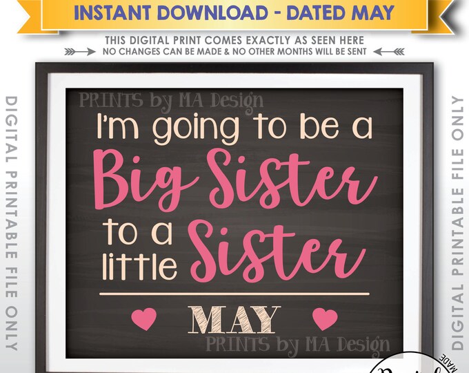 It's a Girl Pregnancy Announcement, to Be a Big Sister to a Little Sister in MAY Dated Chalkboard Style PRINTABLE Gender Reveal Sign <ID>