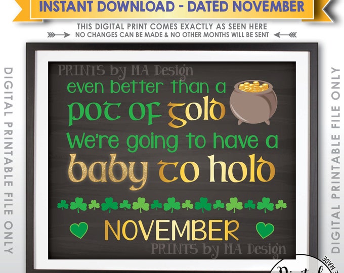 St. Patrick's Day Pregnancy Announcement Sign, Pot of Gold Baby to Hold in NOVEMBER Dated Chalkboard Style PRINTABLE Pregnancy Reveal <ID>
