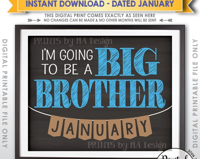 Big Brother Pregnancy Announcement, Baby Number 2 is due in JANUARY Dated Chalkboard Style PRINTABLE 8x10/16x20” Baby Reveal Sign <ID>