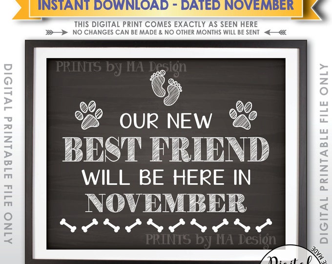 Dogs Pregnancy Announcement, Paws, Our New Best Friend will be here in NOVEMBER Dated Chalkboard Style PRINTABLE Pregnancy Reveal Sign <ID>