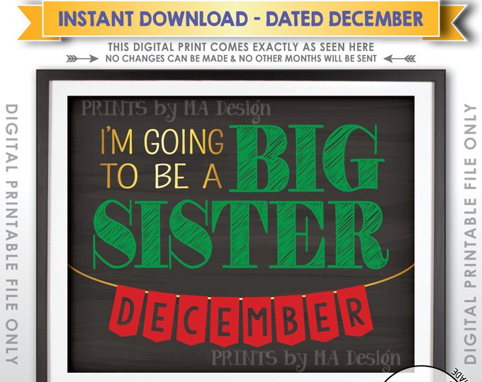 Big Sister Pregnancy Announcement, Christmas Theme, I'm Going to be a Big Sis in DECEMBER Dated Chalkboard Style PRINTABLE Reveal Sign <ID>