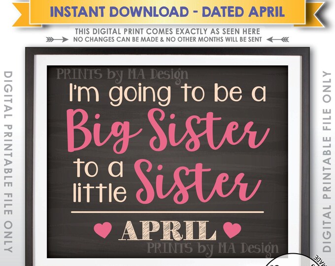 It's a Girl Gender Reveal I'm Going to be a Big Sister to a Baby Sister in APRIL Dated Chalkboard Style PRINTABLE Baby #2 Reveal Sign <ID>