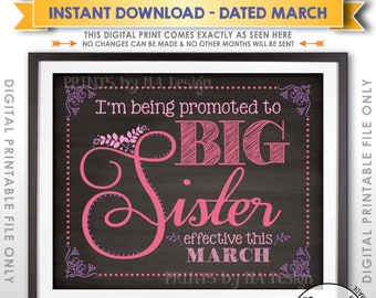 Promoted to Big Sister Pregnancy Announcement, Promotion Date, Baby #2 due in MARCH Dated Chalkboard Style PRINTABLE Baby Reveal Sign <ID>