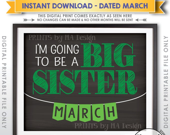 Pregnancy Announcement, Baby Number 2, I'm Going to be a Big Sister in MARCH Dated Chalkboard Style PRINTABLE Baby #2 Reveal Sign <ID>
