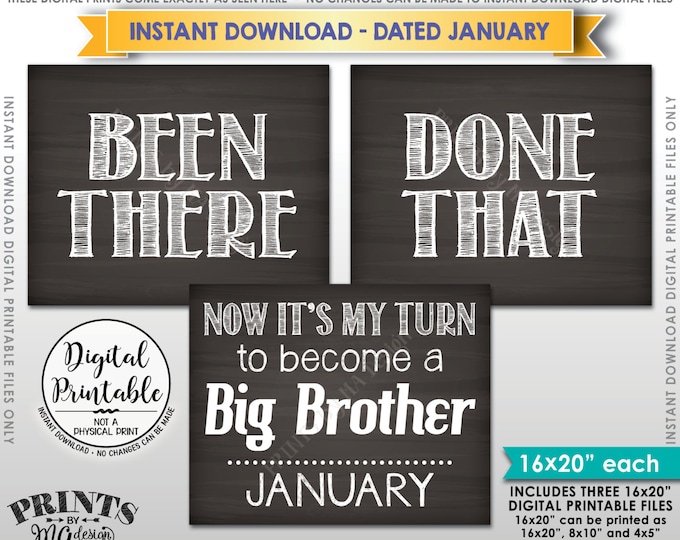 Been There Done That Pregnancy Announcement, My Turn to be a Big Brother in JANUARY Dated Chalkboard Style PRINTABLE Baby Reveal Signs <ID>