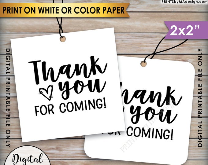 Thank You Tags, Thank You for Coming Tags, Wedding Tags, Birthday Party, Graduation Party, Square 2x2" tags on 8.5x11" PRINTABLE Sheet <ID>