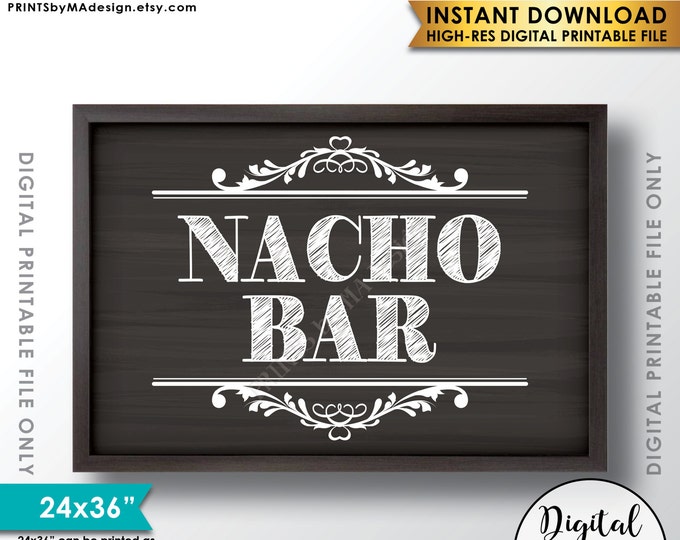 Nacho Bar Sign, Fiesta Celebration, Graduation, Wedding Shower, Mexican Food Party, Instant Download 24x36” Chalkboard Style Printable Sign