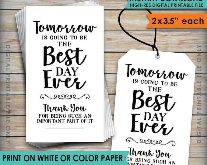 Tomorrow is Going to be the Best Day Ever Tag, Rehearsal Dinner, Wedding Rehearsal, 2x3.5" Cards on 8.5x11" PRINTABLE Sheet <ID>