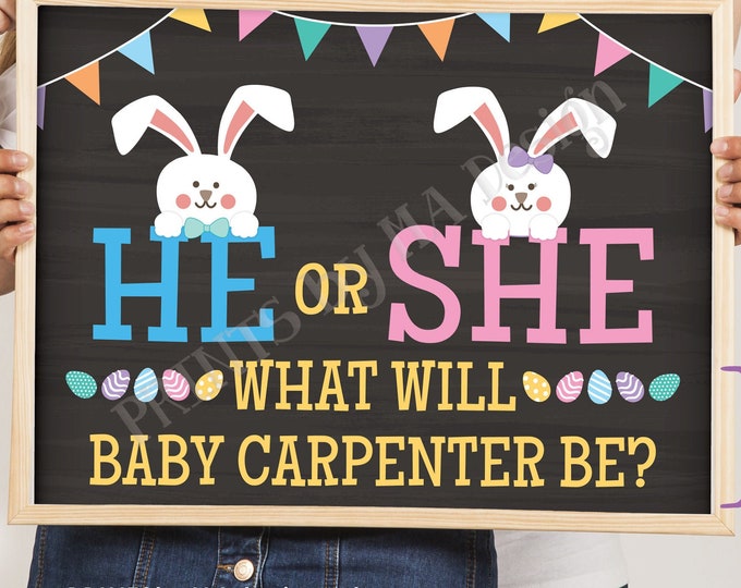 Easter Gender Reveal Pregnancy Announcement, He or She What Will Baby Be, PRINTABLE Chalkboard Style Sign <Edit Yourself w/Corjl>