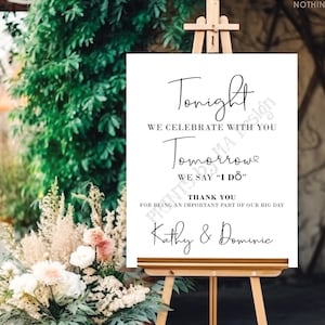 Tonight We Celebrate With You Tomorrow We Say I Do Rehearsal Dinner Sign, PRINTABLE 8x10/16x20” Wedding Rehearsal Sign