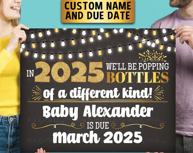 New Years Pregnancy Announcement, Popping Bottles of a Different Kind in 2025, Custom PRINTABLE 8x10/16x20” Baby Reveal Sign