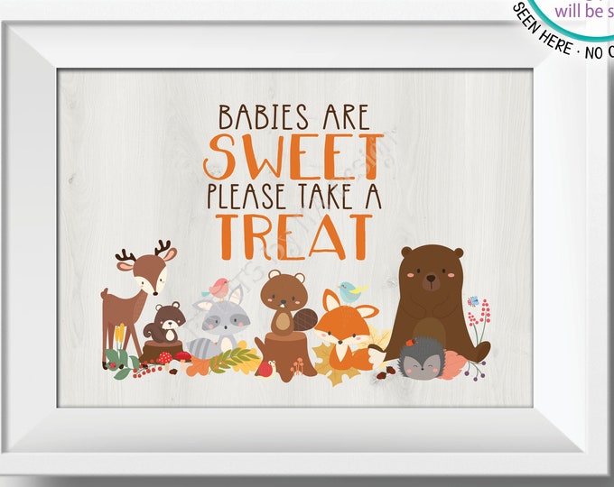 Babies are Sweet Please take a Treat Woodland Baby Shower Sign, Dessert, Forest Friends Woodland Animals Decor, PRINTABLE 5x7” Sign <ID>