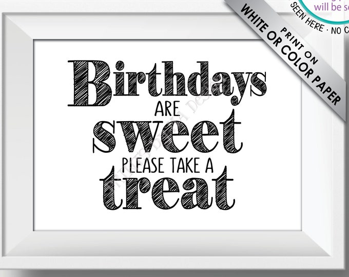 Birthdays are Sweet Please Take a Treat Sign, Birthday Party Favors, Sweet Treats, Candy, Cake, PRINTABLE 5x7” Birthday Treat Sign <ID>