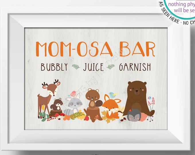 Woodland Baby Shower Mom-osa Bar Sign, Momosa Bar, Woodland Animals, Forest Friends Baby Shower Decor, PRINTABLE 5x7” Baby Shower Sign <ID>