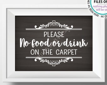 Please No Food or Drink on the Carpet Sign, Rules for Home Sign, House Rules, PRINTABLE 5x7” Chalkboard Style Sign for Home <ID>