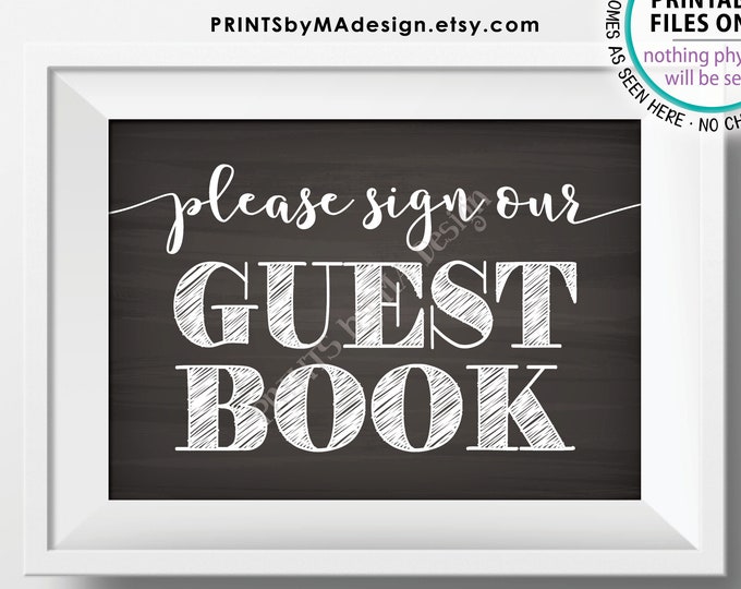 Please Sign Our Guestbook Sign, Wedding Guest Book, Anniversary Party, PRINTABLE 5x7” Chalkboard Style Sign <ID>