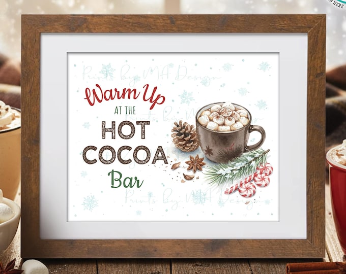 Hot Cocoa Bar Sign, Warm Up, Chocolate Bar, Snowflakes, Peppermint, Holiday Party, PRINTABLE 8x10/16x20” Watercolor Style Sign <ID>