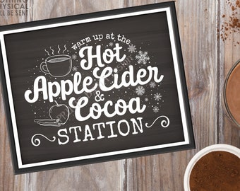 Hot Cocoa and Apple Cider Sign, Warm Up at the Hot Apple Cider & Cocoa Station, Hot Beverage Bar, PRINTABLE 8x10” Chalkboard Style Sign <ID>