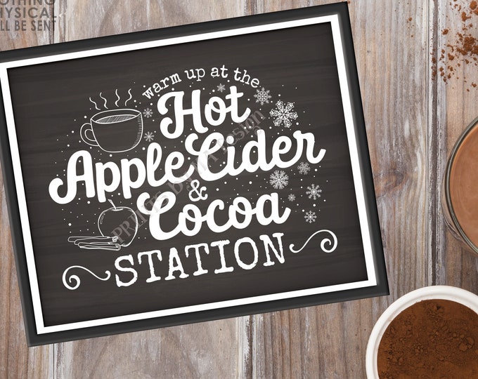 Hot Cocoa and Apple Cider Sign, Warm Up at the Hot Apple Cider & Cocoa Station, Hot Beverage Bar, PRINTABLE 8x10” Chalkboard Style Sign <ID>