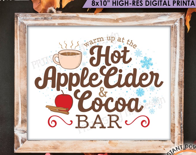Warm Up at the Hot Apple Cider & Cocoa Bar, Hot Chocolate, Fall Drinks, Halloween, Autumn, Thanksgiving, PRINTABLE 8x10" Beverage Sign <ID>