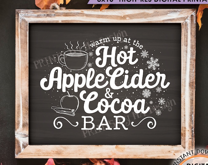 Hot Cocoa and Apple Cider Sign, Warm Up at the Hot Apple Cider & Cocoa Bar, Halloween Fall Autumn, PRINTABLE Chalkboard Style 8x10” <ID>