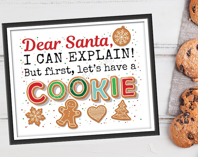 Dear Santa I Can Explain But First Let's Have a Cookie Sign, Xmas Cookies for Santa, Dots, PRINTABLE 8x10/16x20” Christmas Cookies Sign <ID>