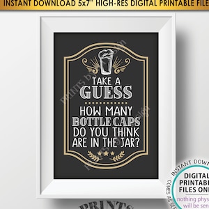 May include: A framed digital print with a black background and white text that reads "Take a Guess, How Many Bottle Caps Do You Think Are in the Jar?" The print is in a white frame and includes the text "Instant Download 5x7" High-Res Digital Printable File."