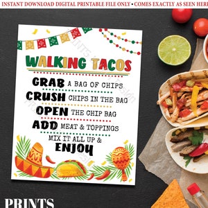 May include: A printable sign with a white background and colorful Mexican-themed decorations. The sign says "Walking Tacos" and includes instructions for making walking tacos: "Grab a bag of chips, Crush chips in the bag, Open the chip bag, Add meat & toppings, Mix it all up & Enjoy".