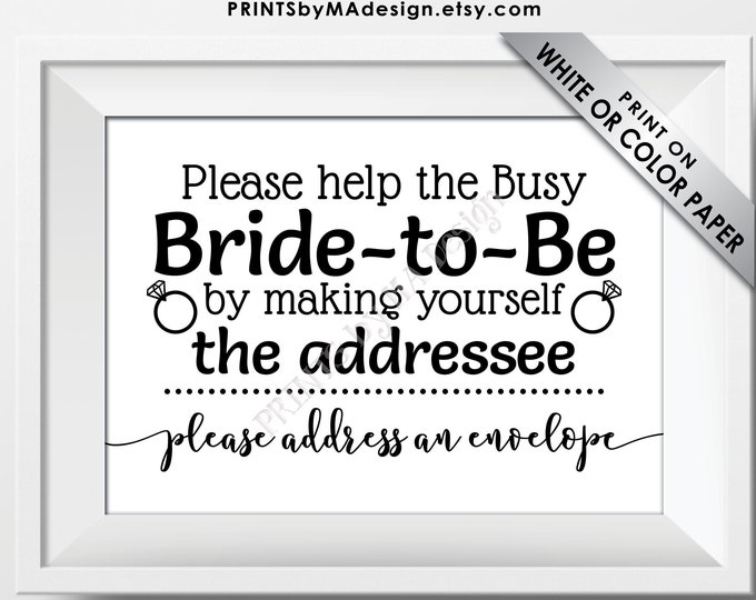 Bridal Shower Address an Envelope Sign, Help the Busy Bride-to-Be by being the Addressee, PRINTABLE 5x7” Black & White Sign <ID>