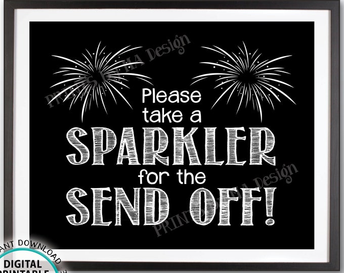 Sparkler Sign, Please Take a Sparkler for the Send Off Sign, Sparkler Send-Off Sign, PRINTABLE 8x10/16x20” Black & White Wedding Sign <ID>