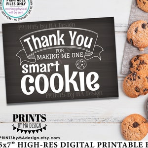 Maestro gracias por hacerme una galleta inteligente, decoración de fin de año escolar, gracias, archivo digital estilo pizarra IMPRIMIBLE de 5x7" <ID>