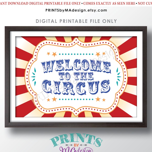 Welcome to the Circus Sign, Circus Theme Party, Greatest Show on Earth, Festival, Birthday Party, PRINTABLE 24x36” Circus Welcome Sign <ID>