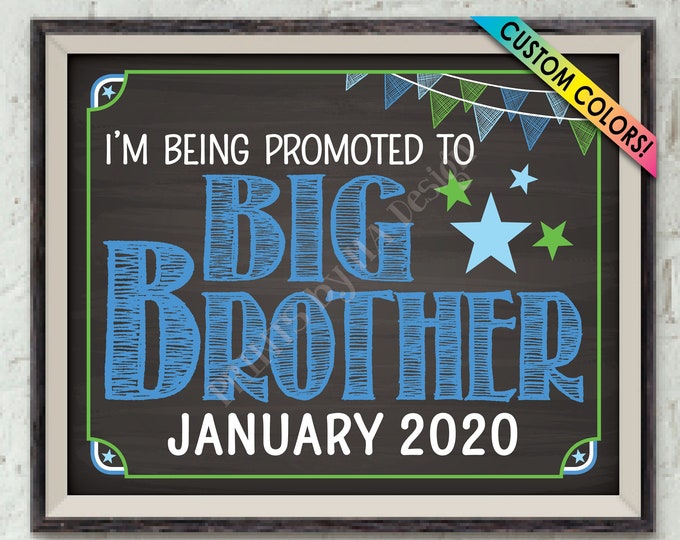 Promoted to Big Brother Pregnancy Announcement, Expecting Baby Number 2, Big Bro Promotion, PRINTABLE 8x10/16x20” Chalkboard Style Sign