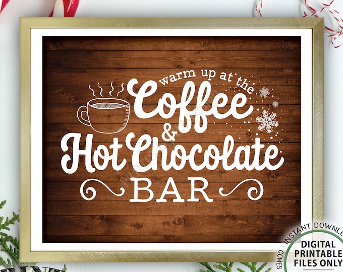 Coffee and Hot Chocolate Sign Warm Up at the Coffee & Hot Chocolate Bar Cocoa Coffee Sign PRINTABLE 8x10” Rustic Wood Style Instant Download