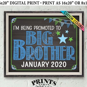 Promoted to Big Brother Pregnancy Announcement, Expecting Baby Number 2, Big Bro Promotion, PRINTABLE 8x10/16x20” Chalkboard Style Sign