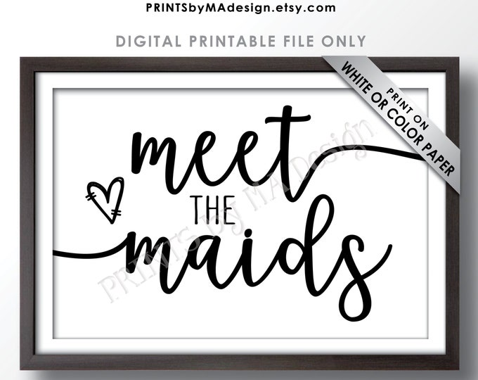Meet the Maids Sign, Meet the Bridesmaids Sign, Bridal Party Sign, Maids Bridal Shower, PRINTABLE 4x6” Bridesmaids Display Wedding Sign <ID>
