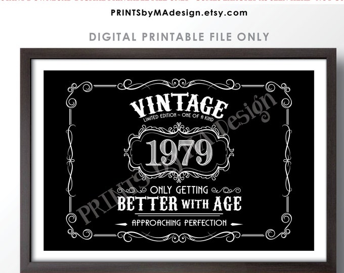 1979 Birthday Sign, Vintage Better with Age Poster, Whiskey Theme Black & White PRINTABLE 24x36” Landscape 1979 Sign <ID>