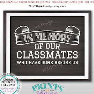 In Memory Sign for Reunion Memorial, In Memoriam of the Classmates Who Have Gone Before Us, PRINTABLE 8x10” Chalkboard Style Sign &lt;ID&gt;