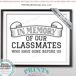 In Memory Sign for Reunion Memorial, In Memoriam of the Classmates Who Have Gone Before Us, Tribute, Remembrance, PRINTABLE 8x10” Sign &lt;ID&gt;