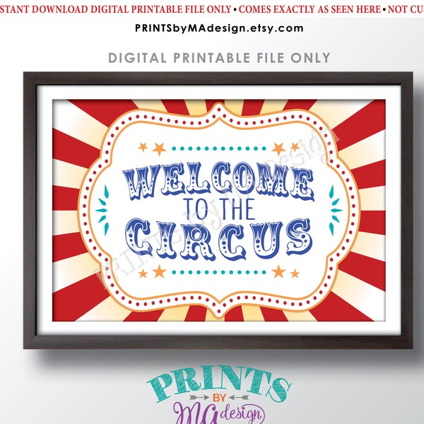 Welcome to the Circus Sign, Circus Theme Party, Festival, Greatest Show on Earth, Birthday Party, PRINTABLE 24x36” Circus Welcome Sign <ID>