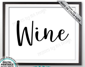 Wine Sign, Beverage Station Drinks Sign, Wine Bar DIsplay, Wedding, Baby Shower, Birthday Party, Celebration, PRINTABLE 8x10” Wine Sign <ID>