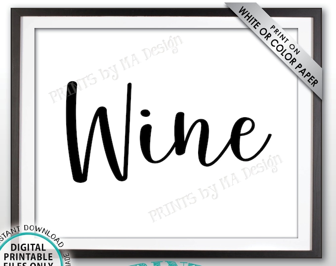 Wine Sign, Beverage Station Drinks Sign, Wine Bar DIsplay, Wedding, Baby Shower, Birthday Party, Celebration, PRINTABLE 8x10” Wine Sign <ID>